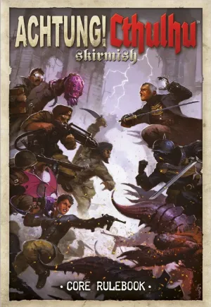 Achtung! Cthulhu Skirmish core rule book - PDF - FREE