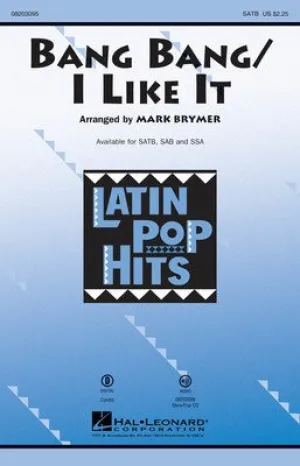 BANG BANG / I LIKE IT SATB