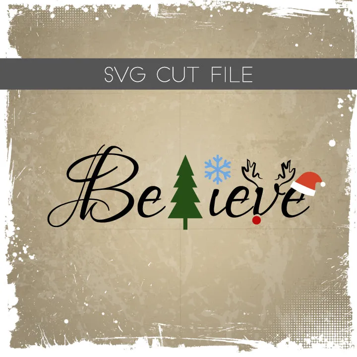 Believe Christmas Santa SVG Cut File
