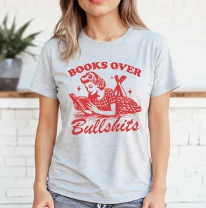 Books Over Bullshits (Vintage) © Unisex Top