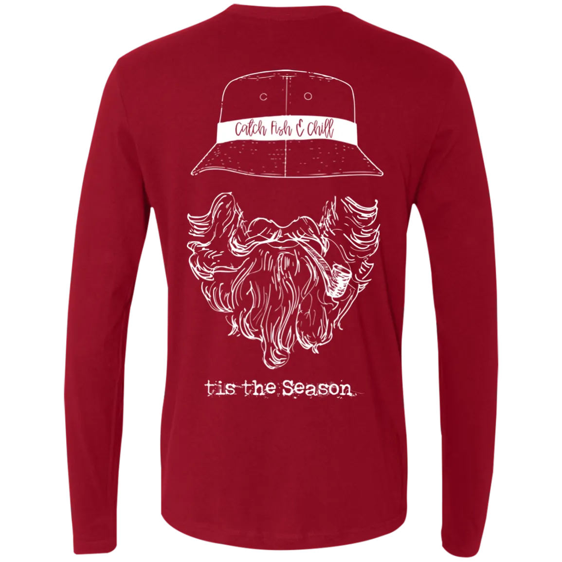 CATCH FISH & CHILL TIS THE SEASON LS CHILL TEE