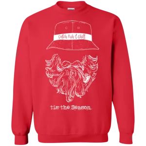 CATCH FISH & CHILL TIS THE SEASON SWEATSHIRT