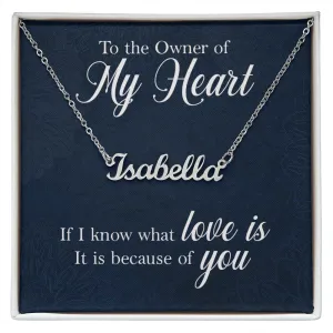 Custom Name Necklace-To the owner of my heart