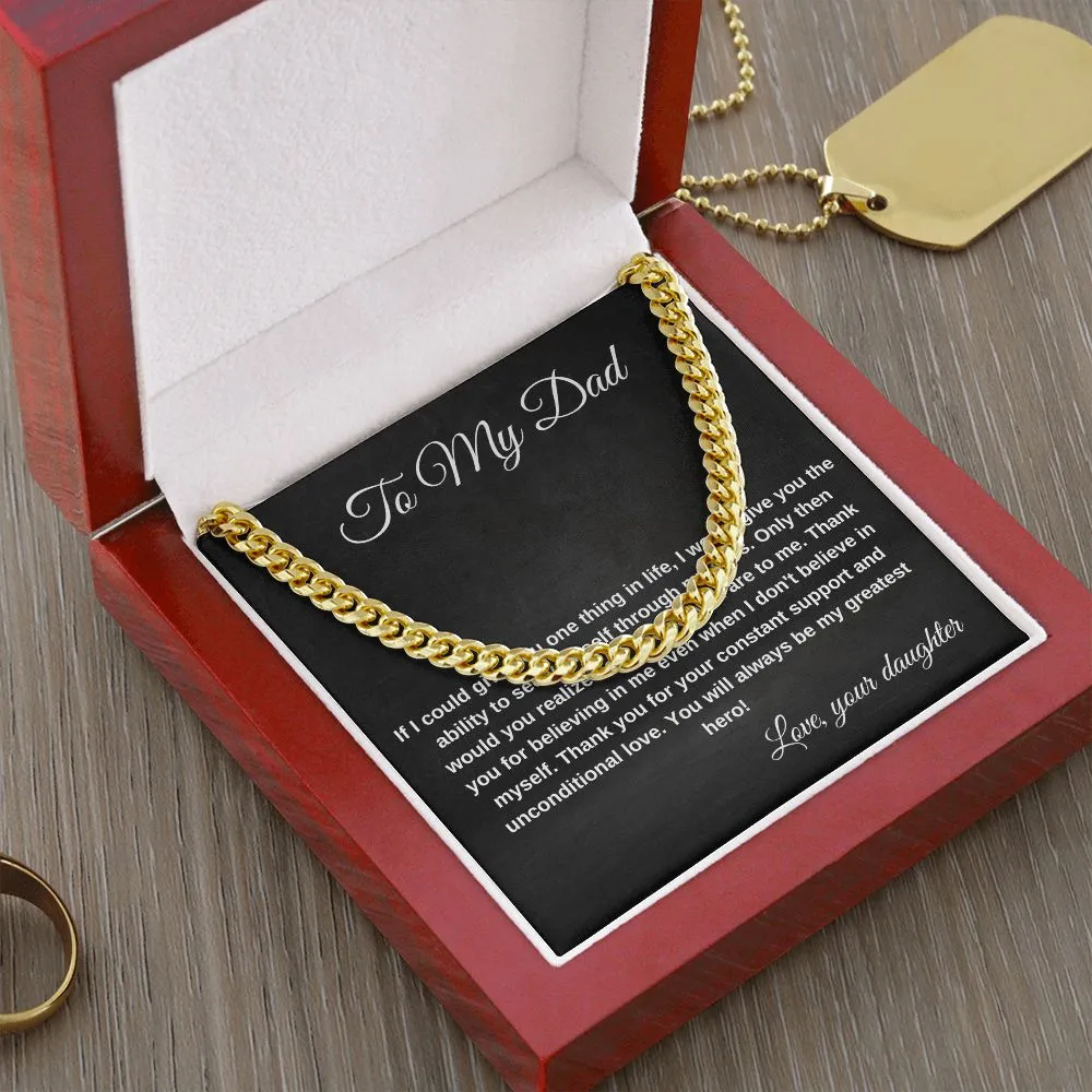 Dad If I could Give You One Thing In Life I'd Give You My Eyes Cuban Chain Necklace