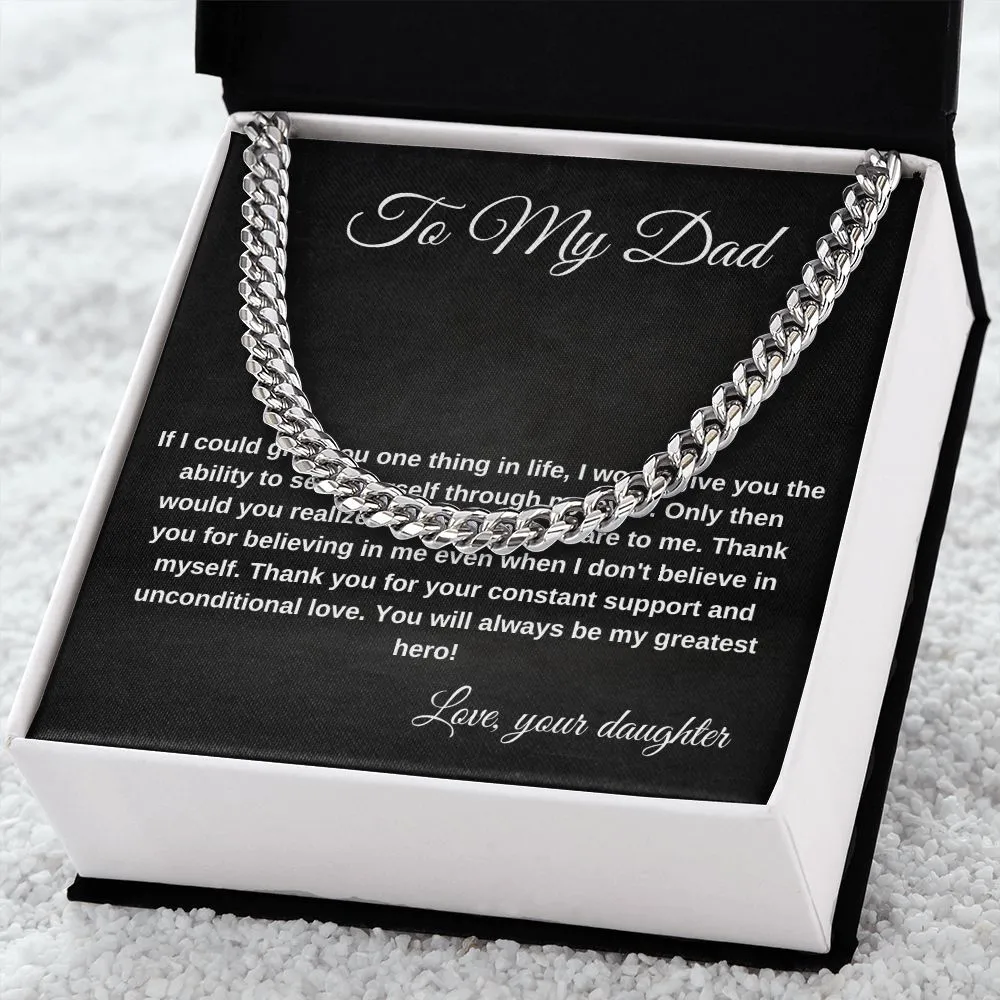 Dad If I could Give You One Thing In Life I'd Give You My Eyes Cuban Chain Necklace