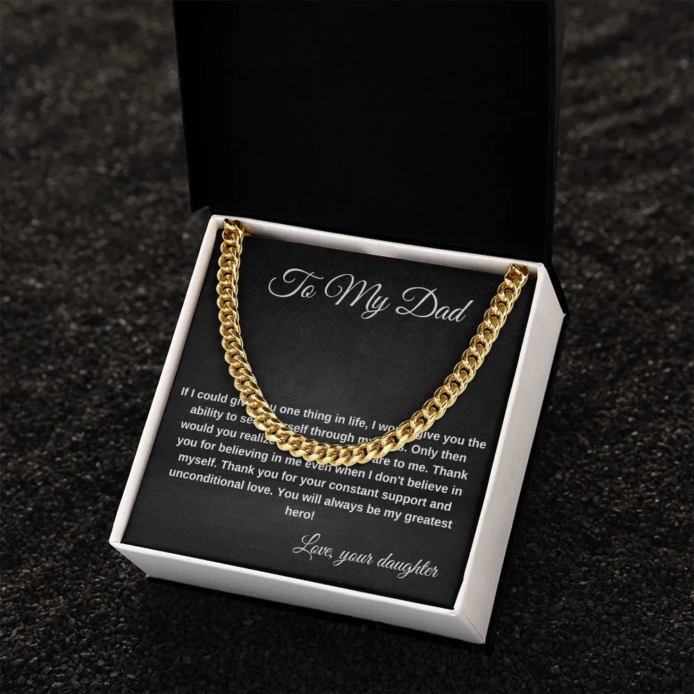 Dad If I could Give You One Thing In Life I'd Give You My Eyes Cuban Chain Necklace