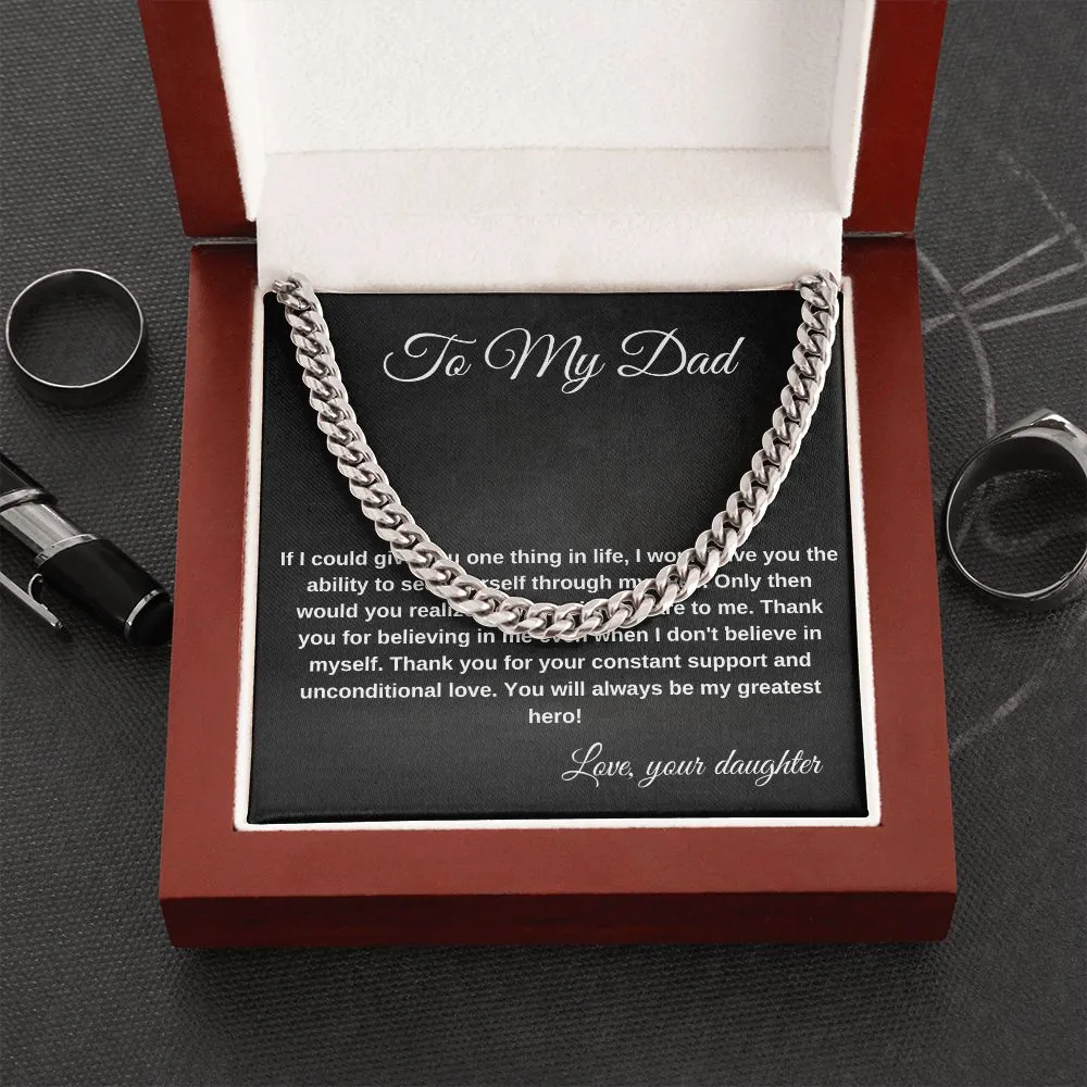 Dad If I could Give You One Thing In Life I'd Give You My Eyes Cuban Chain Necklace