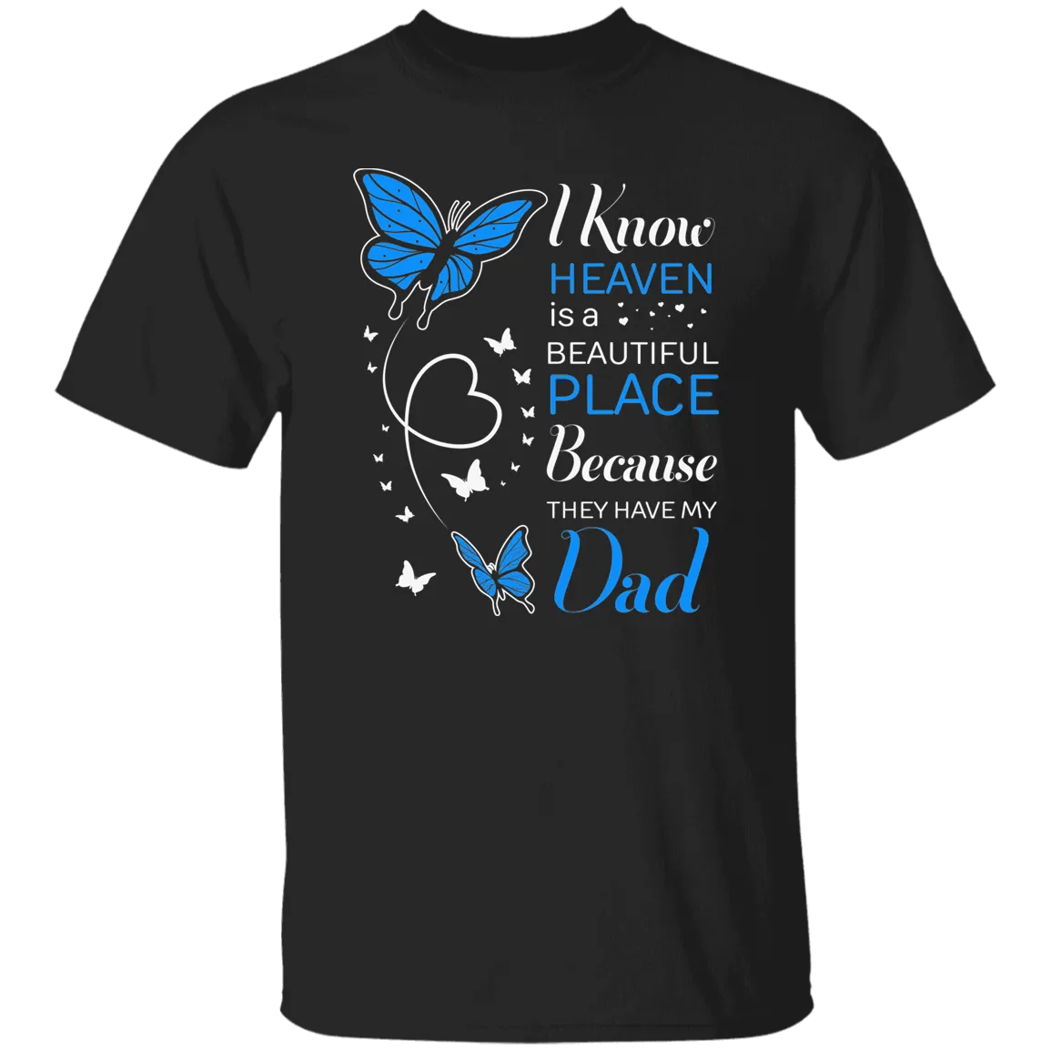 Dad In Heaven Memorial T-Shirt