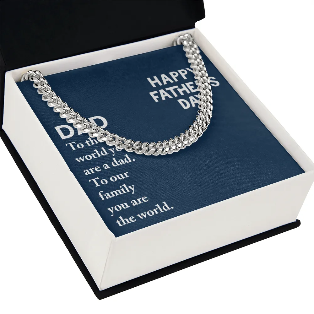 Dad - To The World You Are A Dad