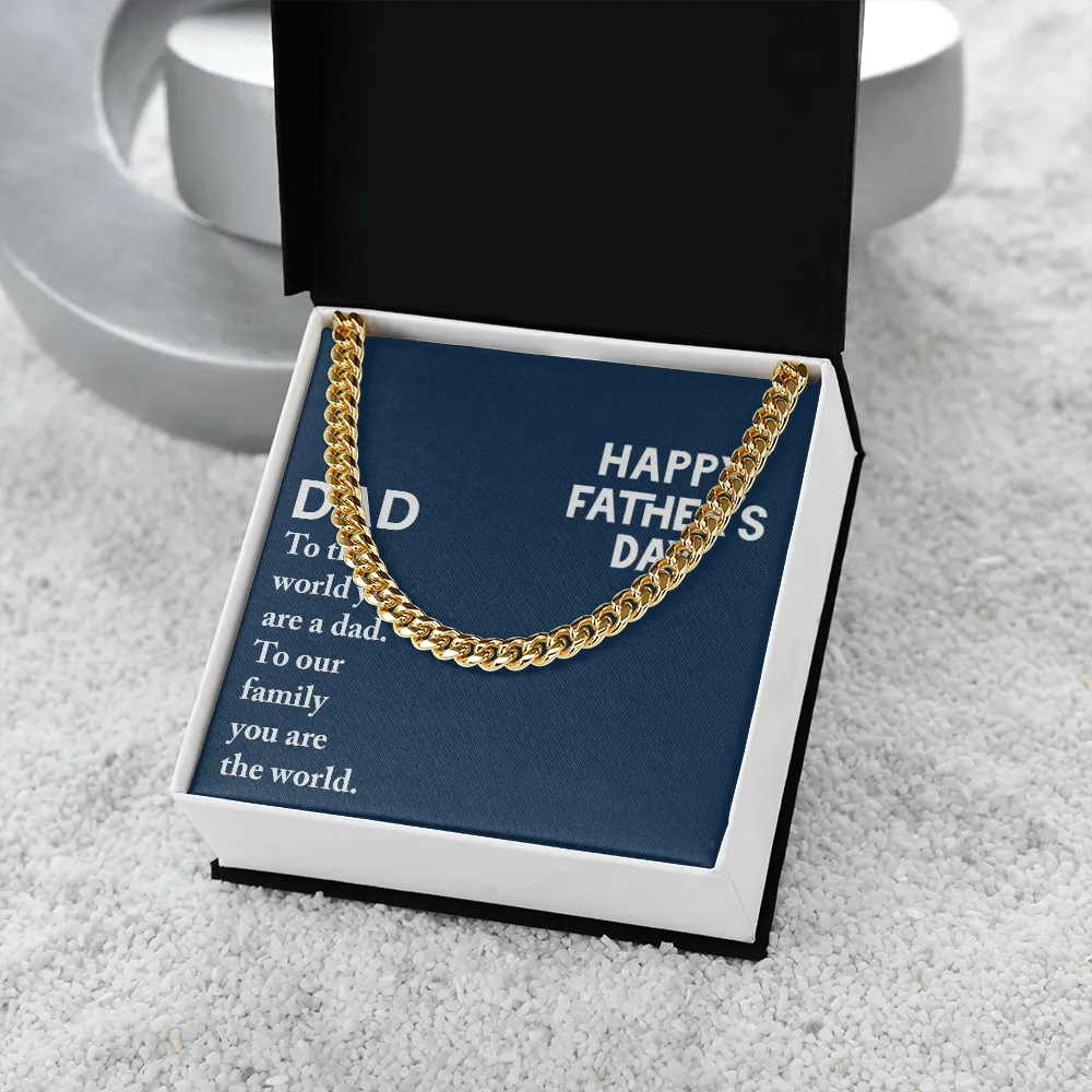 Dad - To The World You Are A Dad