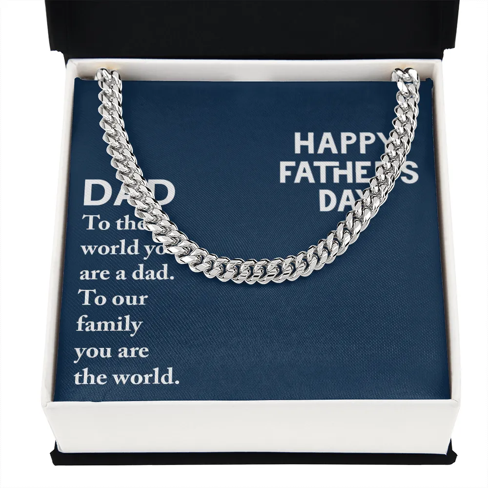 Dad - To The World You Are A Dad