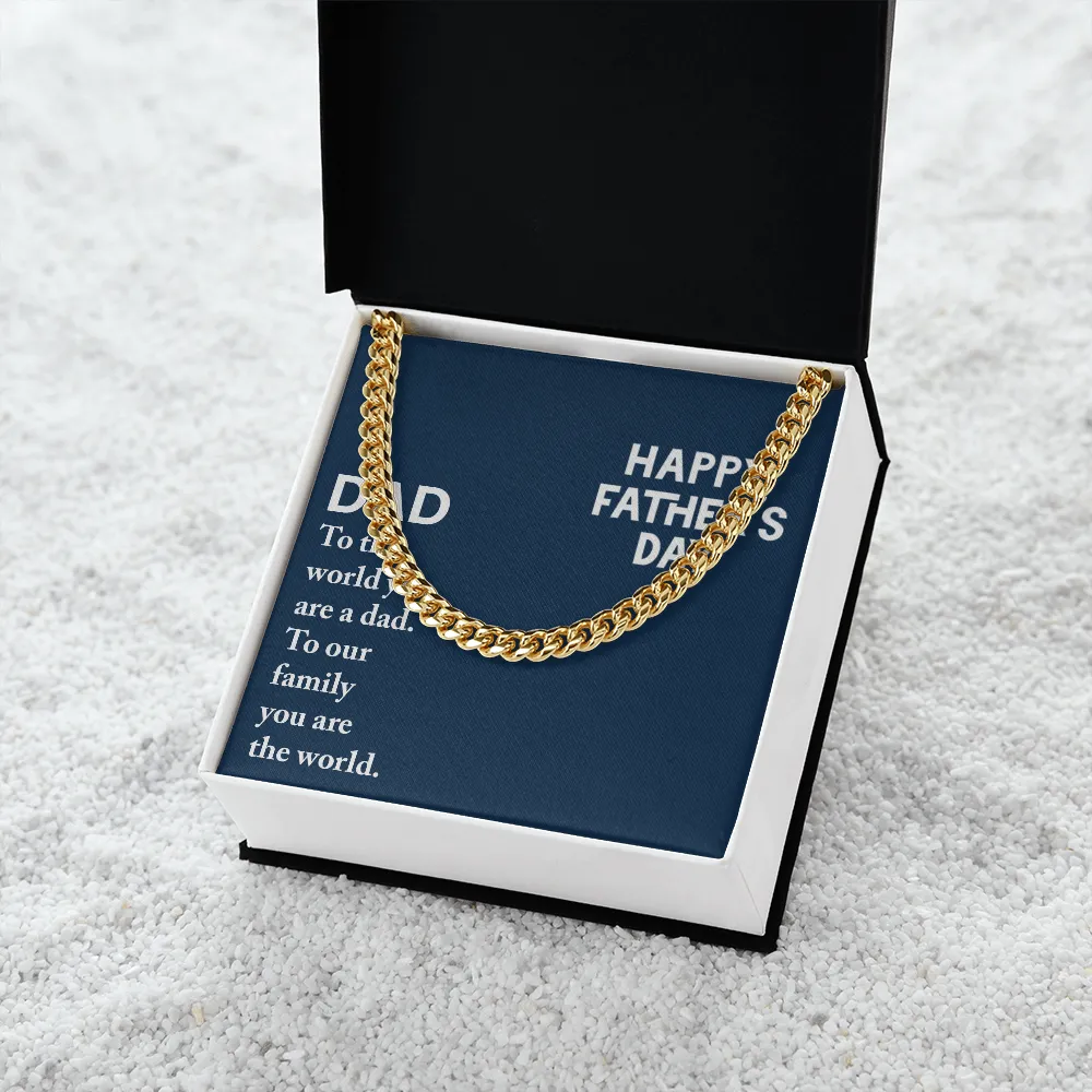 Dad - To The World You Are A Dad