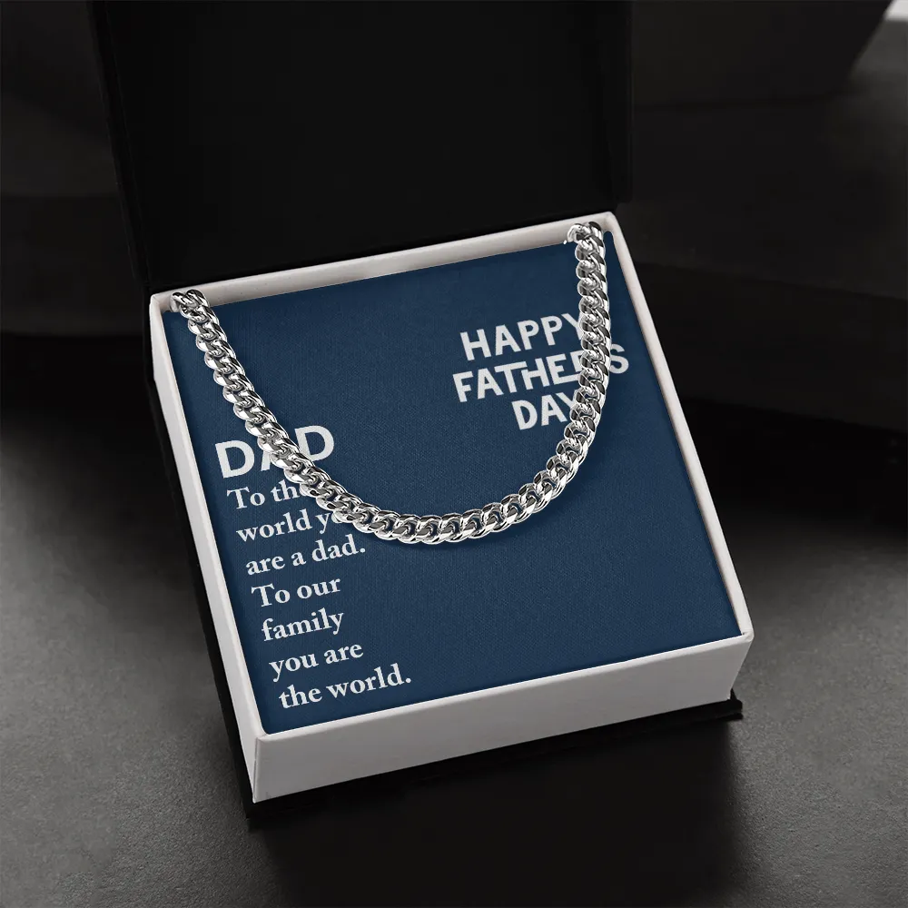Dad - To The World You Are A Dad