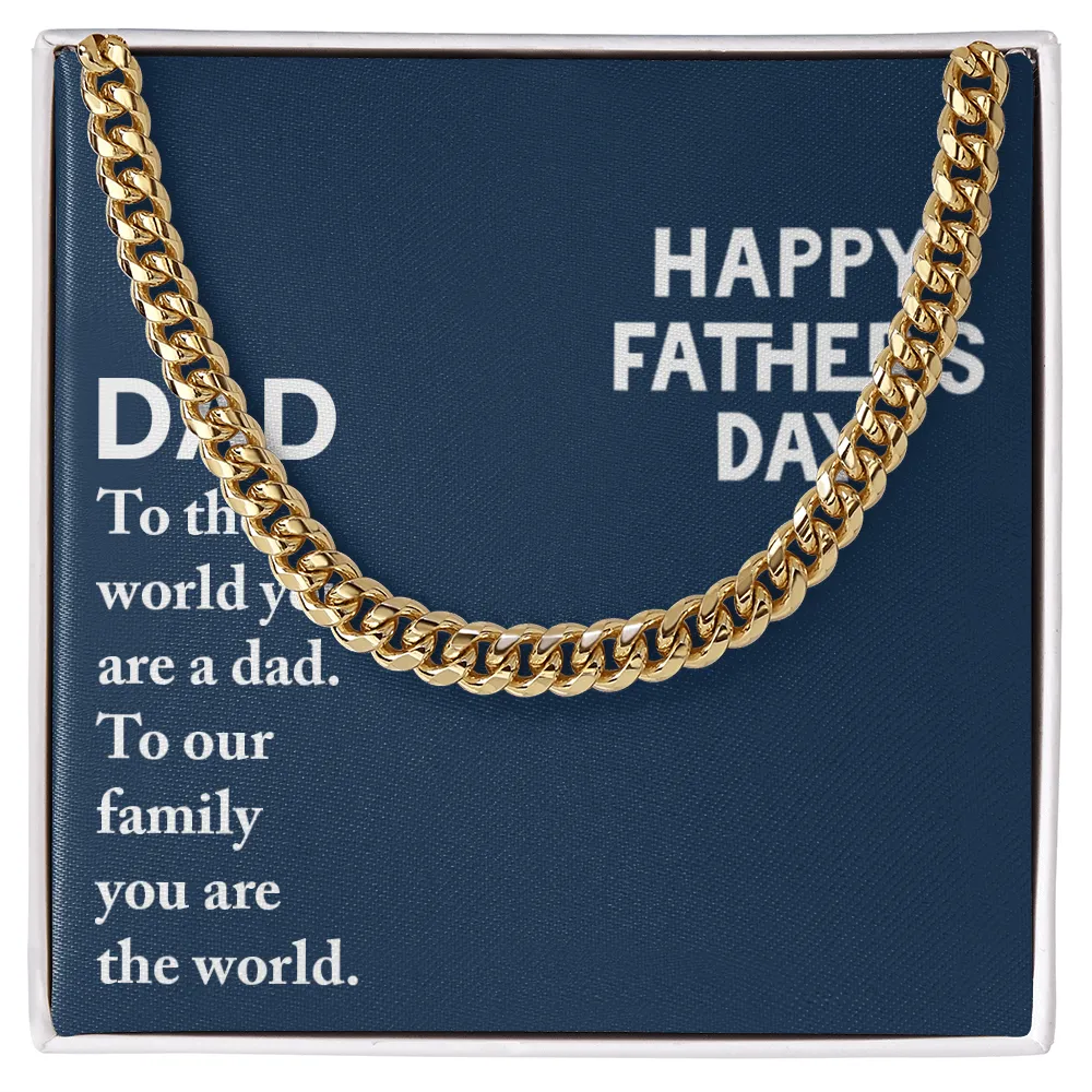 Dad - To The World You Are A Dad