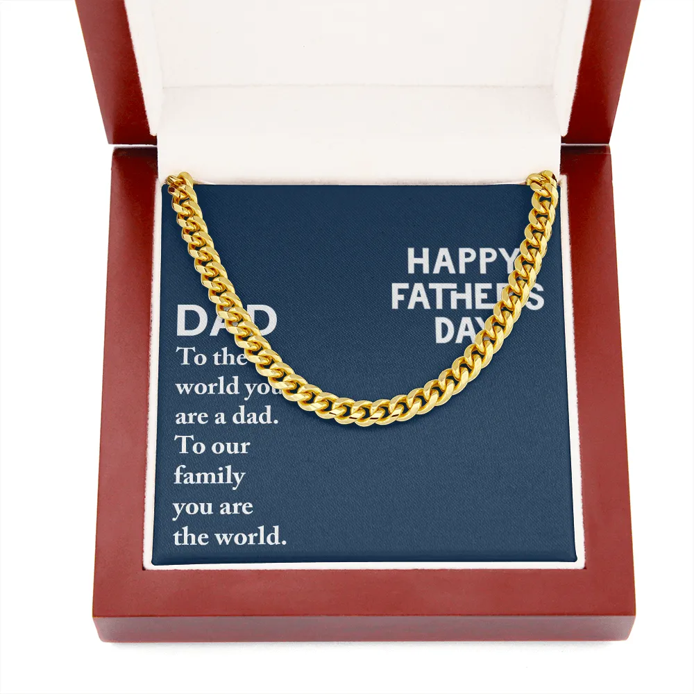 Dad - To The World You Are A Dad