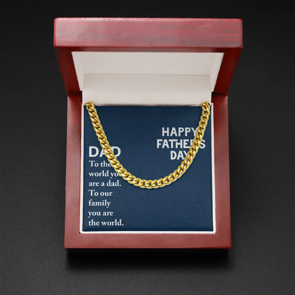 Dad - To The World You Are A Dad