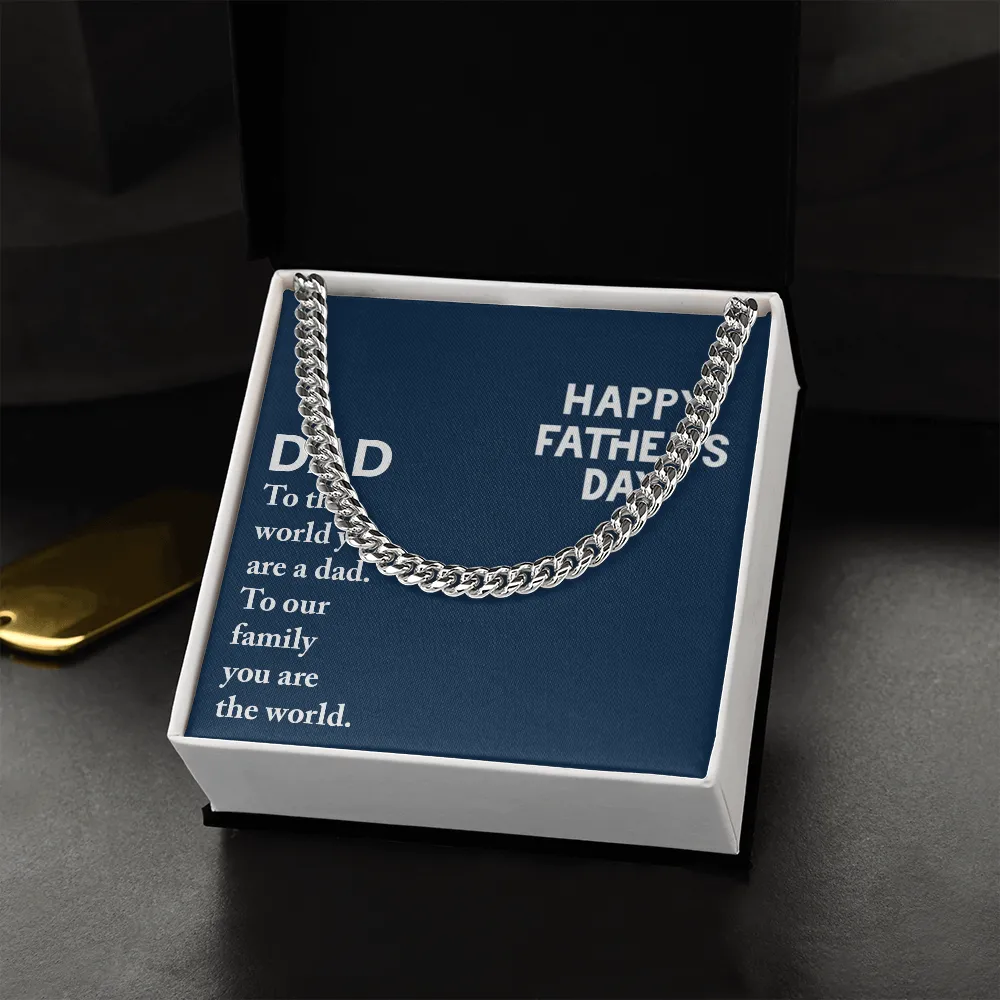 Dad - To The World You Are A Dad