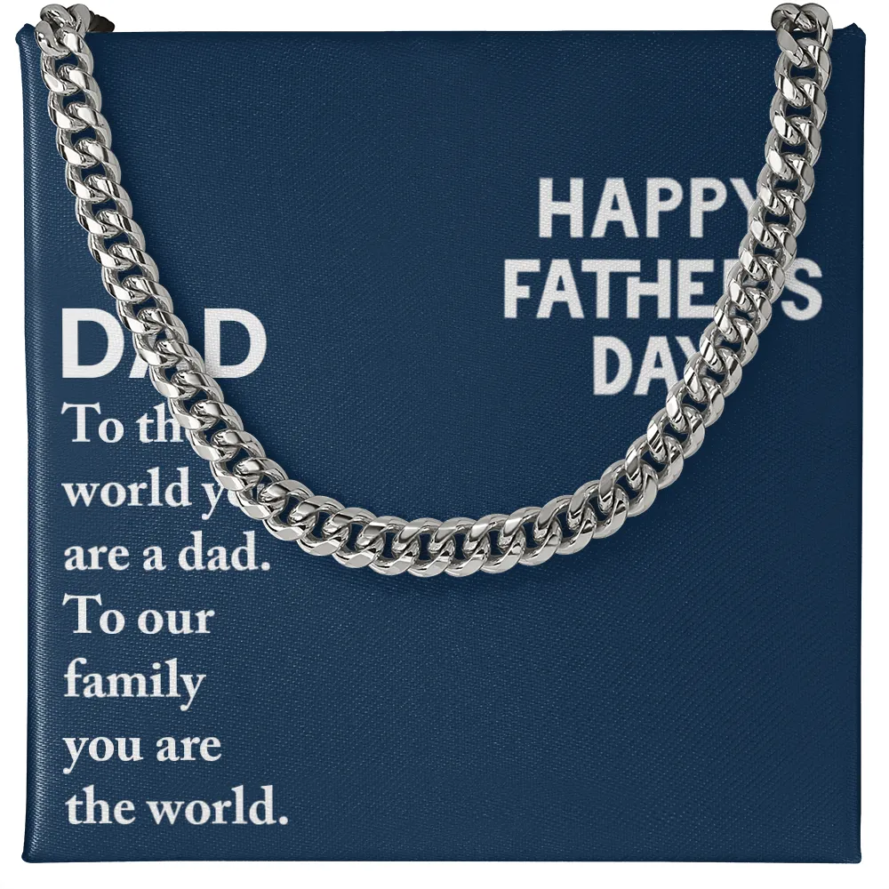 Dad - To The World You Are A Dad