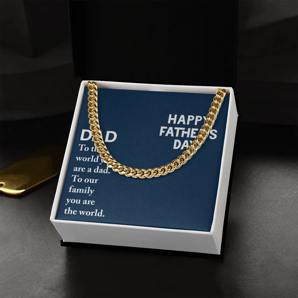Dad - To The World You Are A Dad