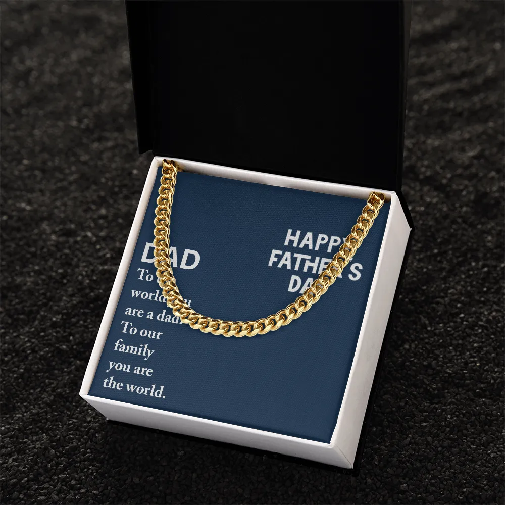 Dad - To The World You Are A Dad
