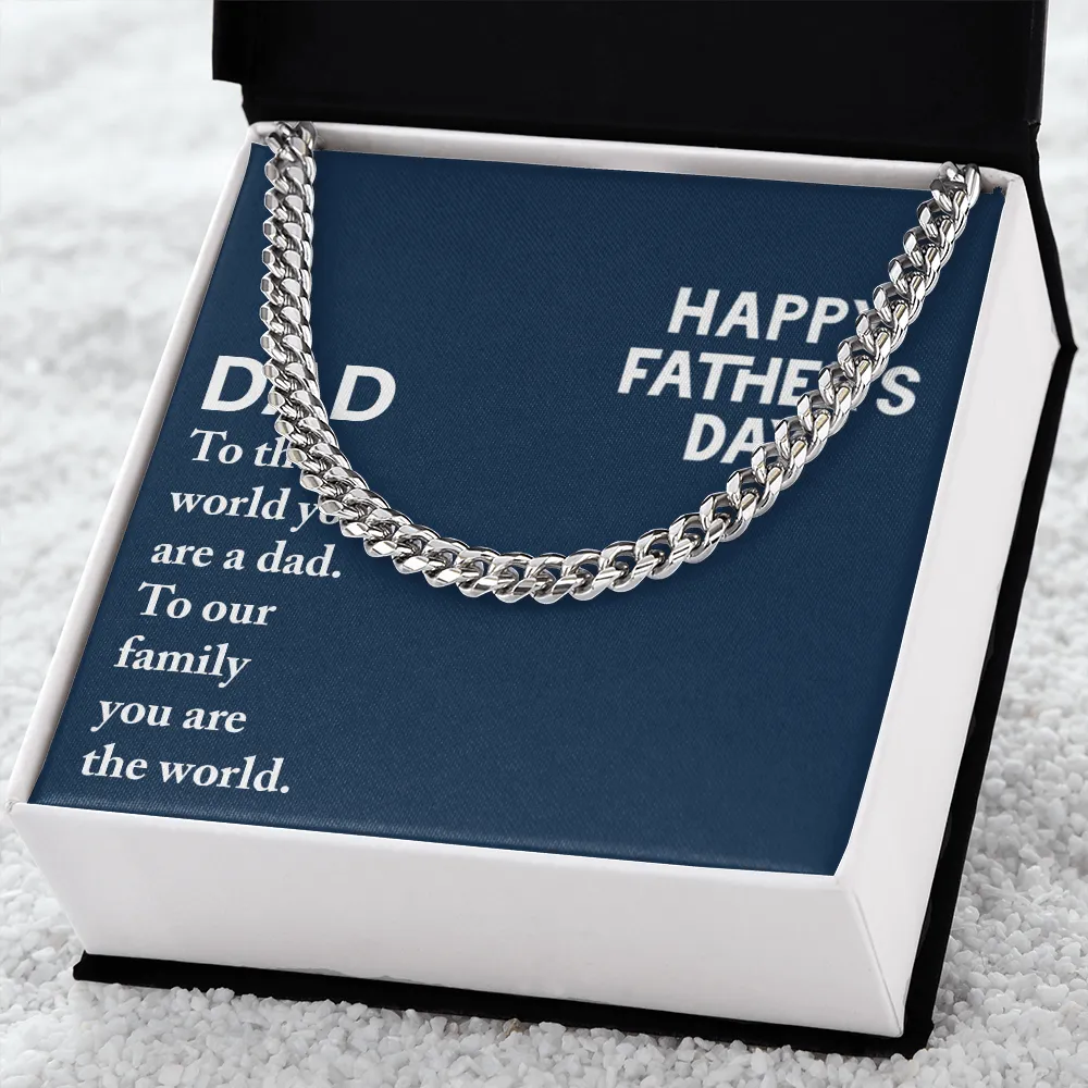 Dad - To The World You Are A Dad