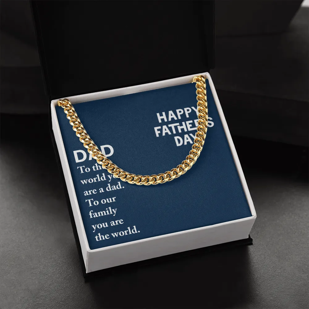Dad - To The World You Are A Dad