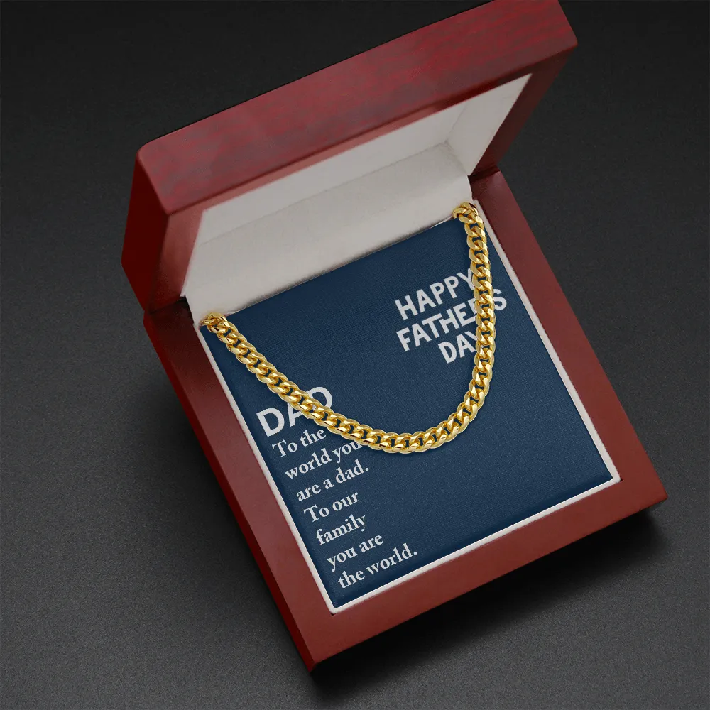 Dad - To The World You Are A Dad