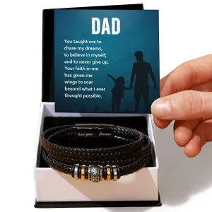 Dad You Taught Me To Chase My Dreams, Love You Forever Leather Bracelet