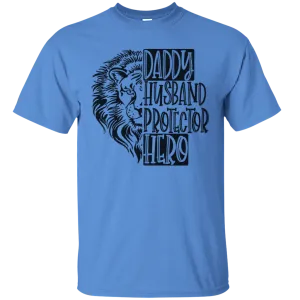 Daddy Husband Protector Hero Father's Day Lion King Animal Wild Papa Dad Love Heart Family Gift Unisex T-Shirt