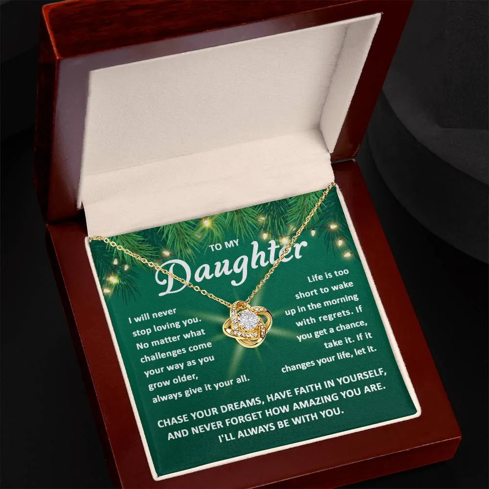 Daughter-Chase your dreams Love Knot Necklace