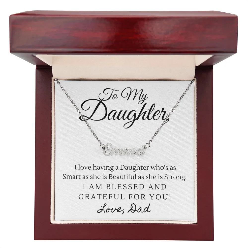 Daughter Name Necklace, From Dad-Blessed and grateful for you