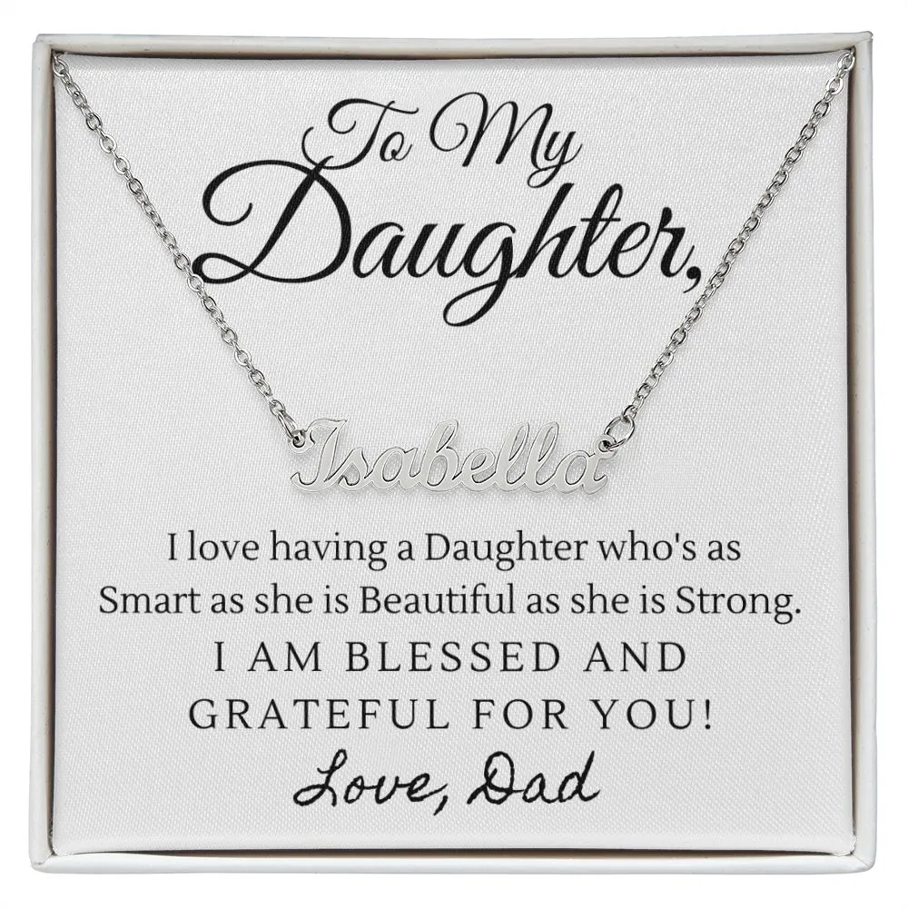 Daughter Name Necklace, From Dad-Blessed and grateful for you