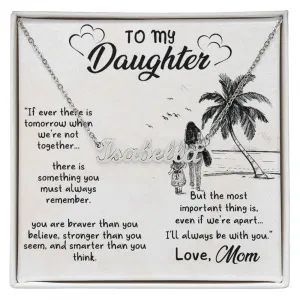 Daughter Name Necklace, From Mom-When we are not together