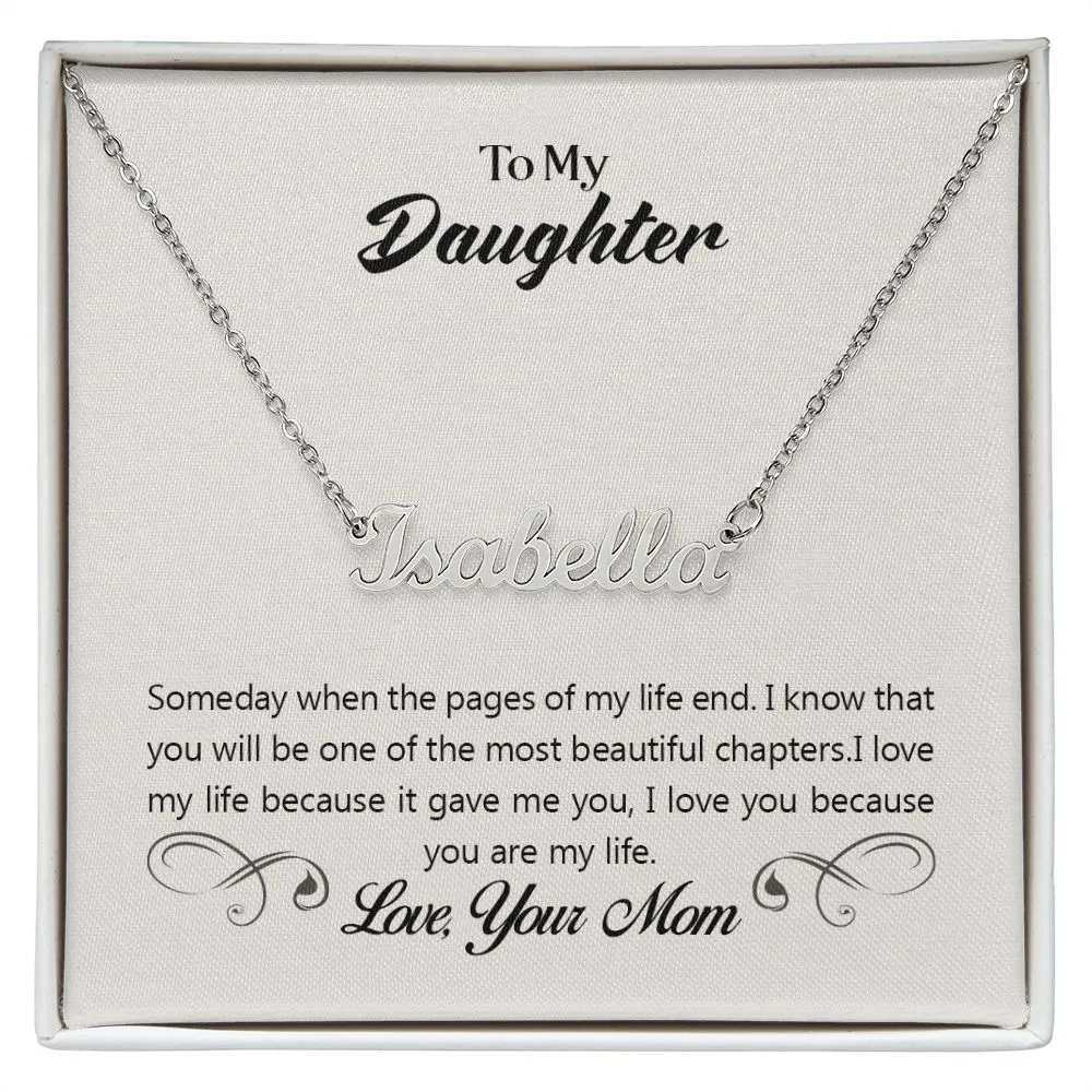 Daughter Name Necklace, From Mom-You are my life