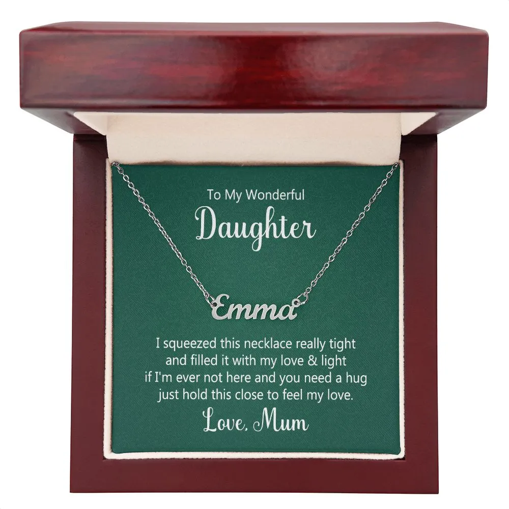 Daughter Name Necklace, From Mum-I squeezed this necklace