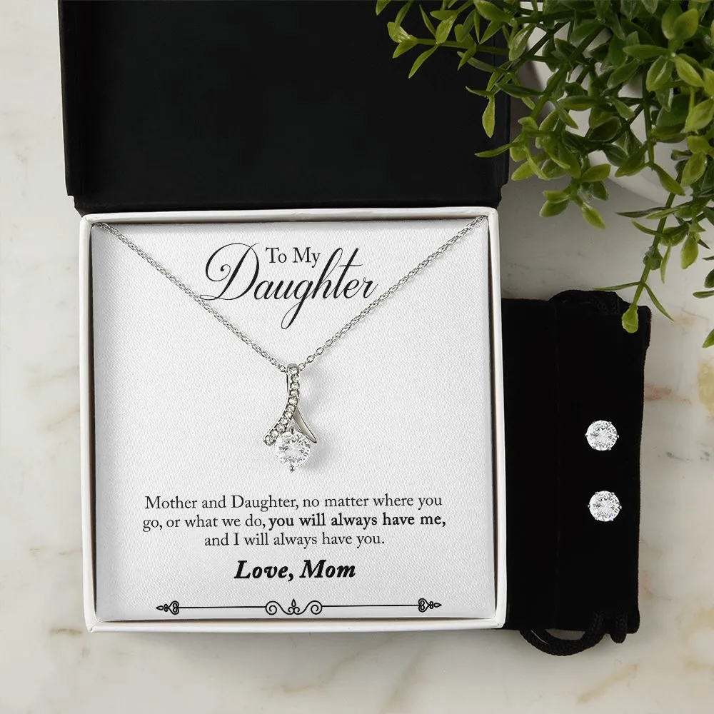 Daughter Pendant and Earring Set-You will always have me