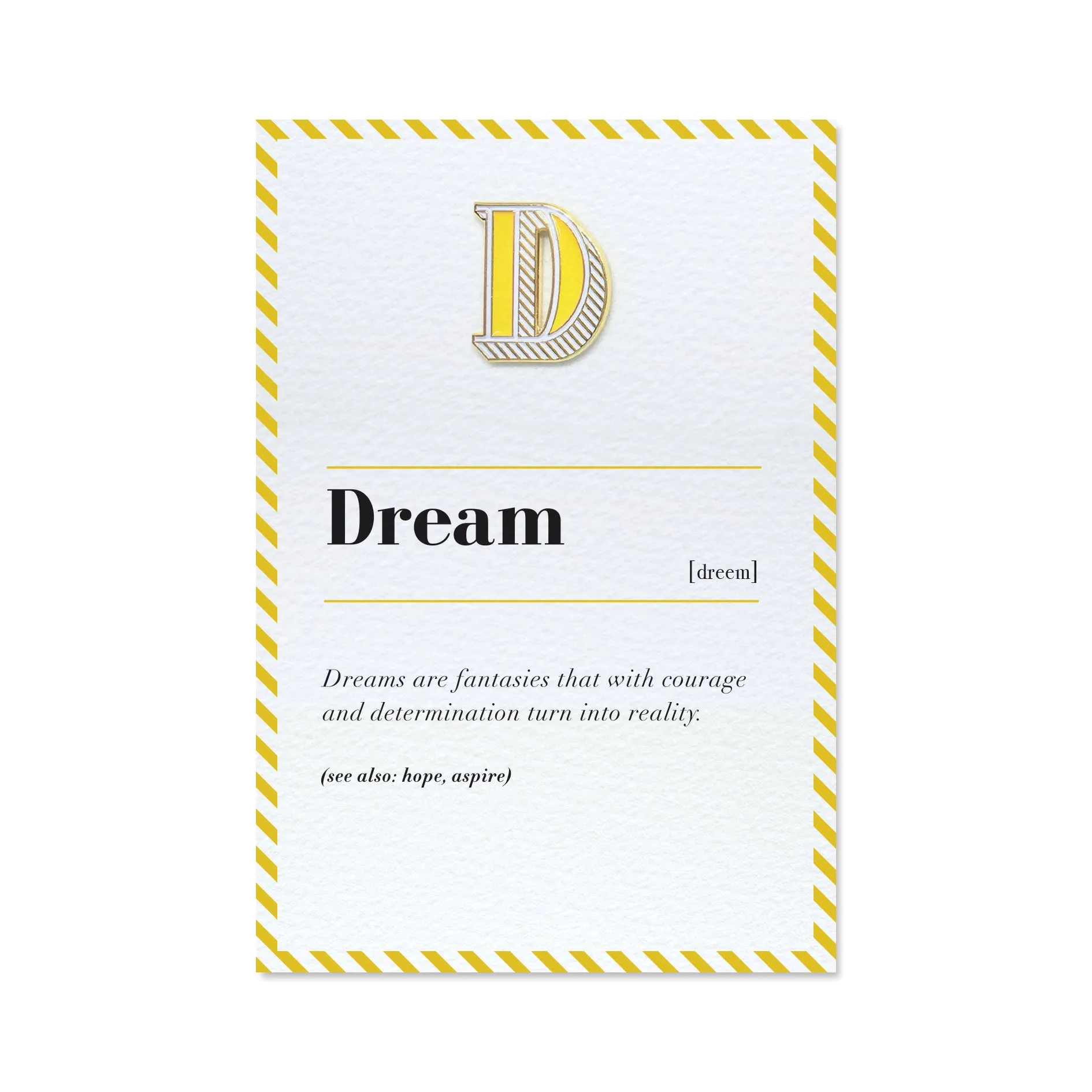 D/Dream Pin Badge and Card