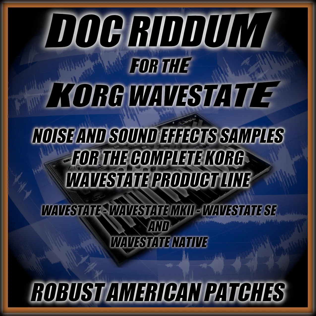 DOC RIDDUM FOR THE KORG WAVESTATE