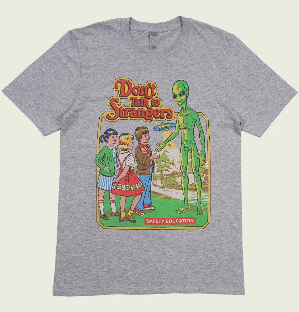 DON'T TALK TO STRANGERS Unisex T-shirt
