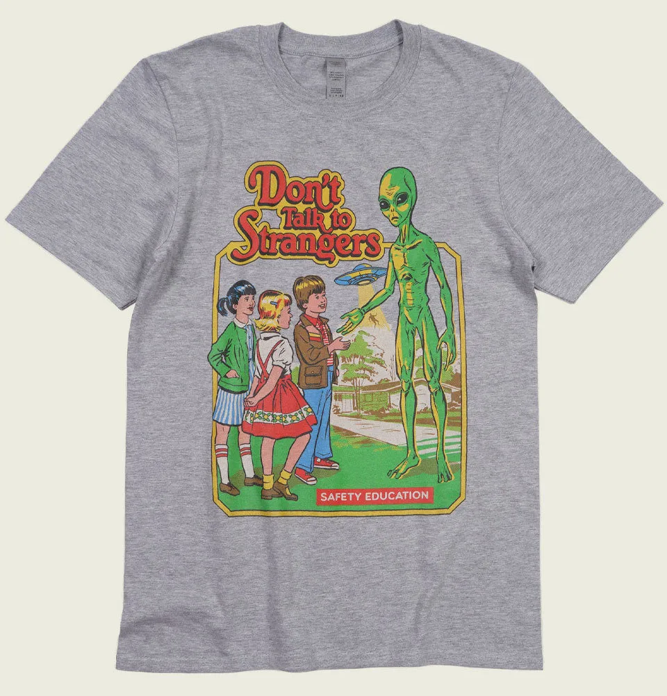 DON'T TALK TO STRANGERS Unisex T-shirt