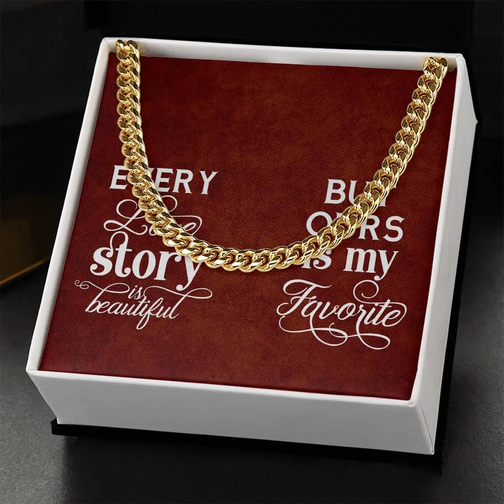 Every Love Story Cuban Link Necklace For Men
