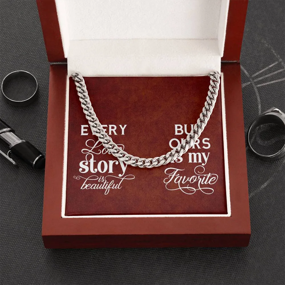 Every Love Story Cuban Link Necklace For Men