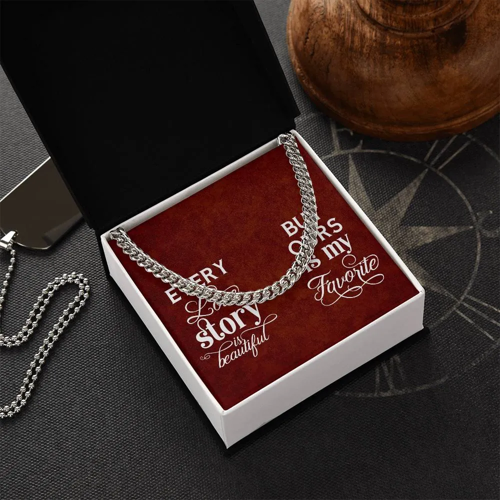 Every Love Story Cuban Link Necklace For Men