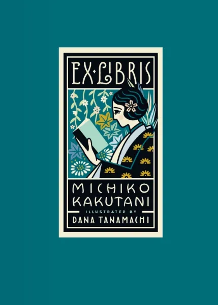 Ex Libris: 100  Books to Read and Reread