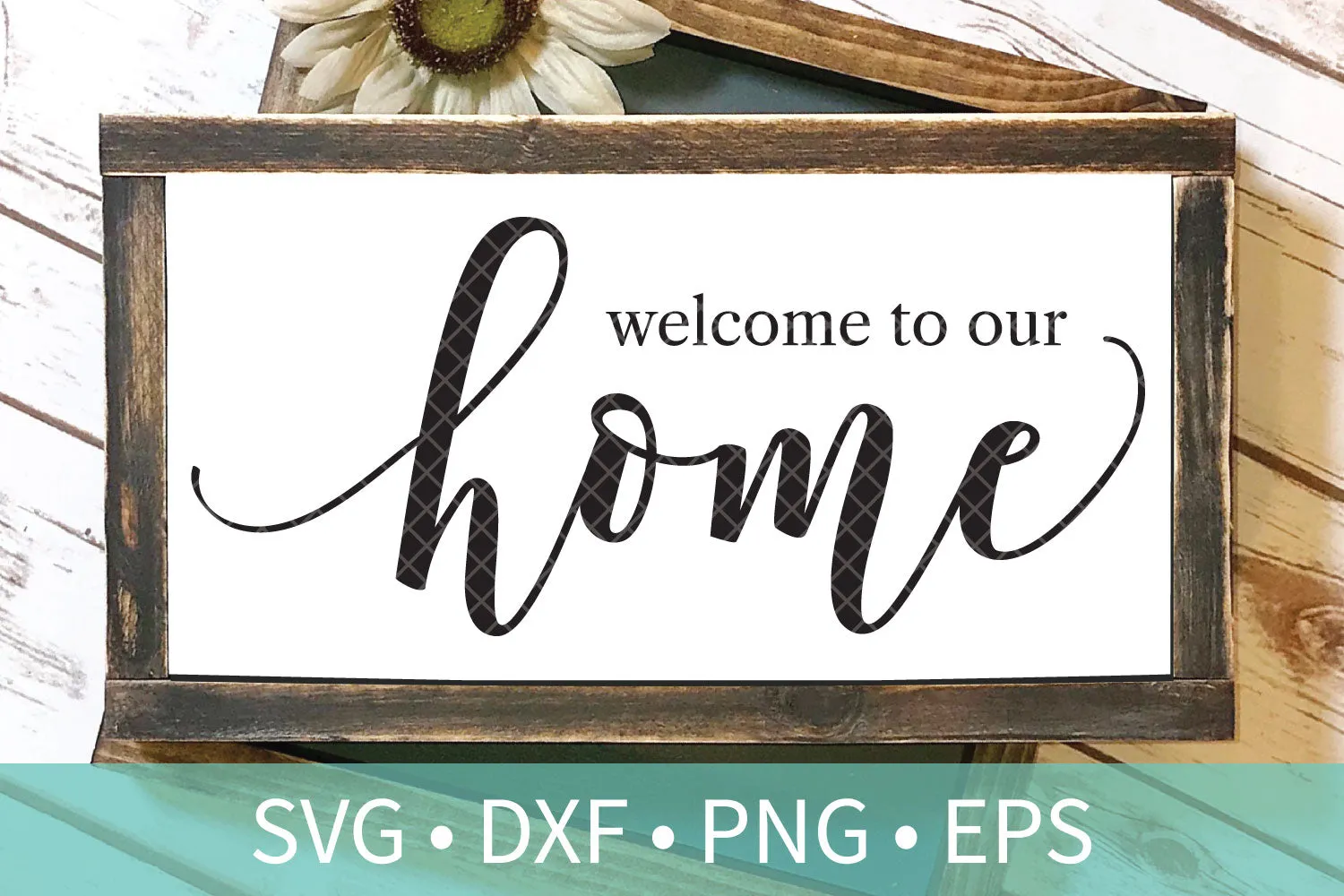 Farmhouse welcome home svg dxf cut file - farmhouse dxf png eps Silhouette Cutting Craft File - welcome to our home sign svg dxf cut file