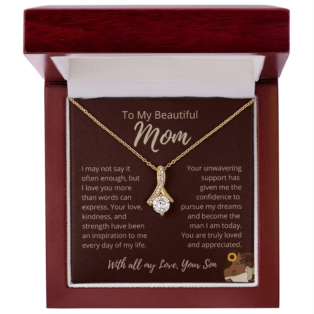 FROM SON To My Beautiful MOM Allure Brown