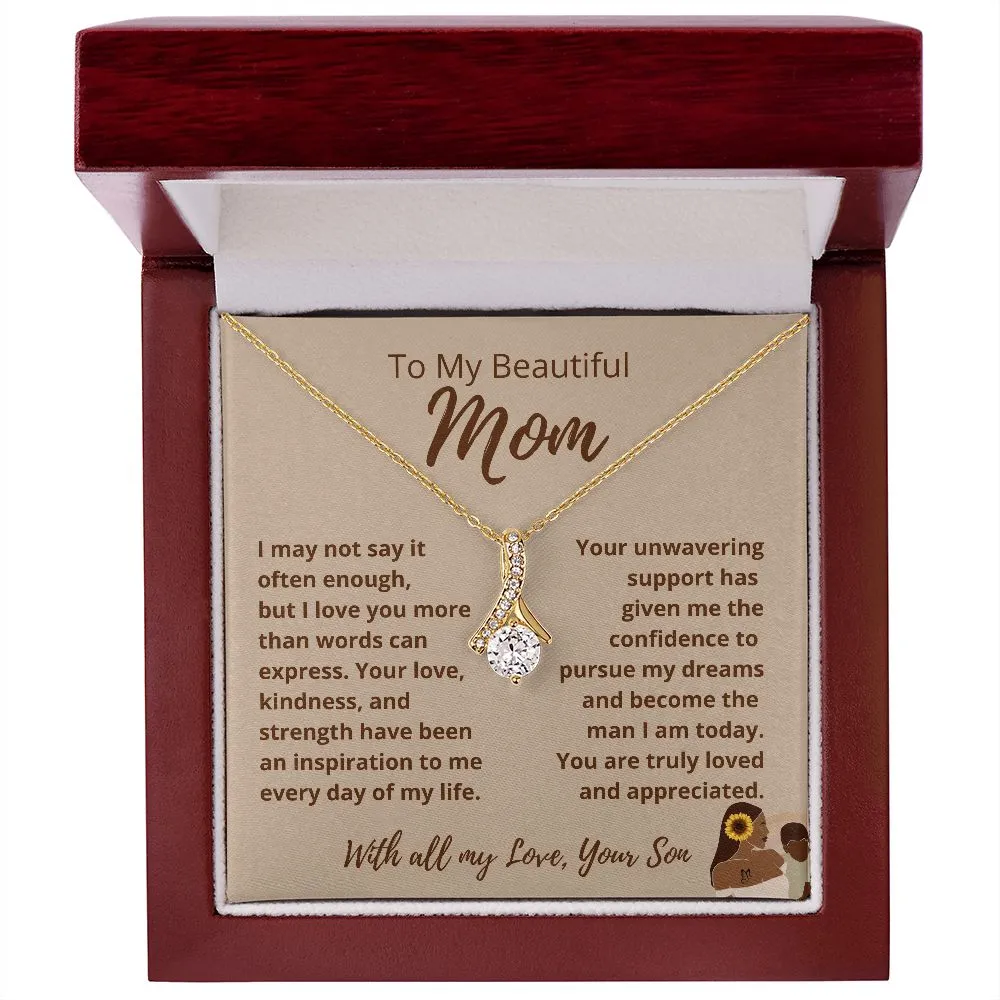 FROM SON To My Beautiful MOM Allure Tan