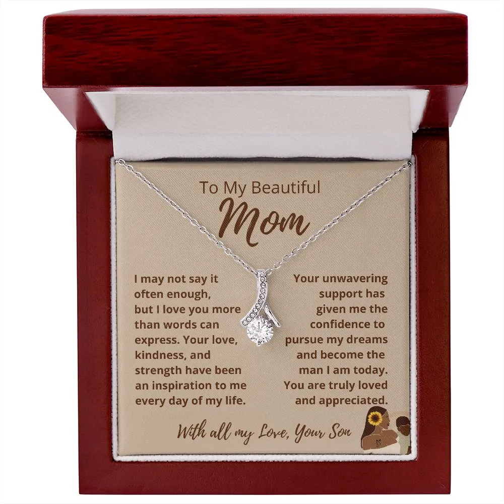 FROM SON To My Beautiful MOM Allure Tan