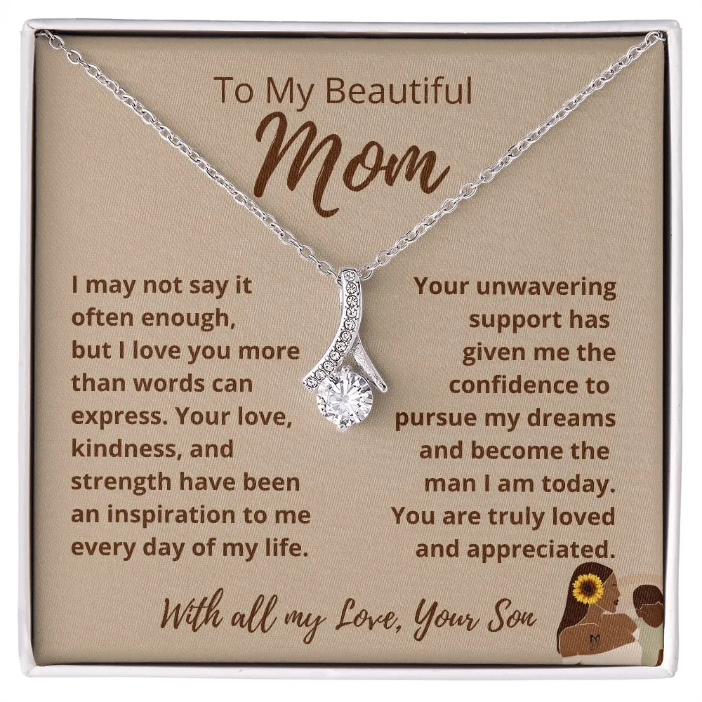 FROM SON To My Beautiful MOM Allure Tan