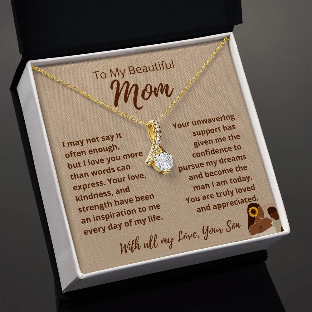 FROM SON To My Beautiful MOM Allure Tan